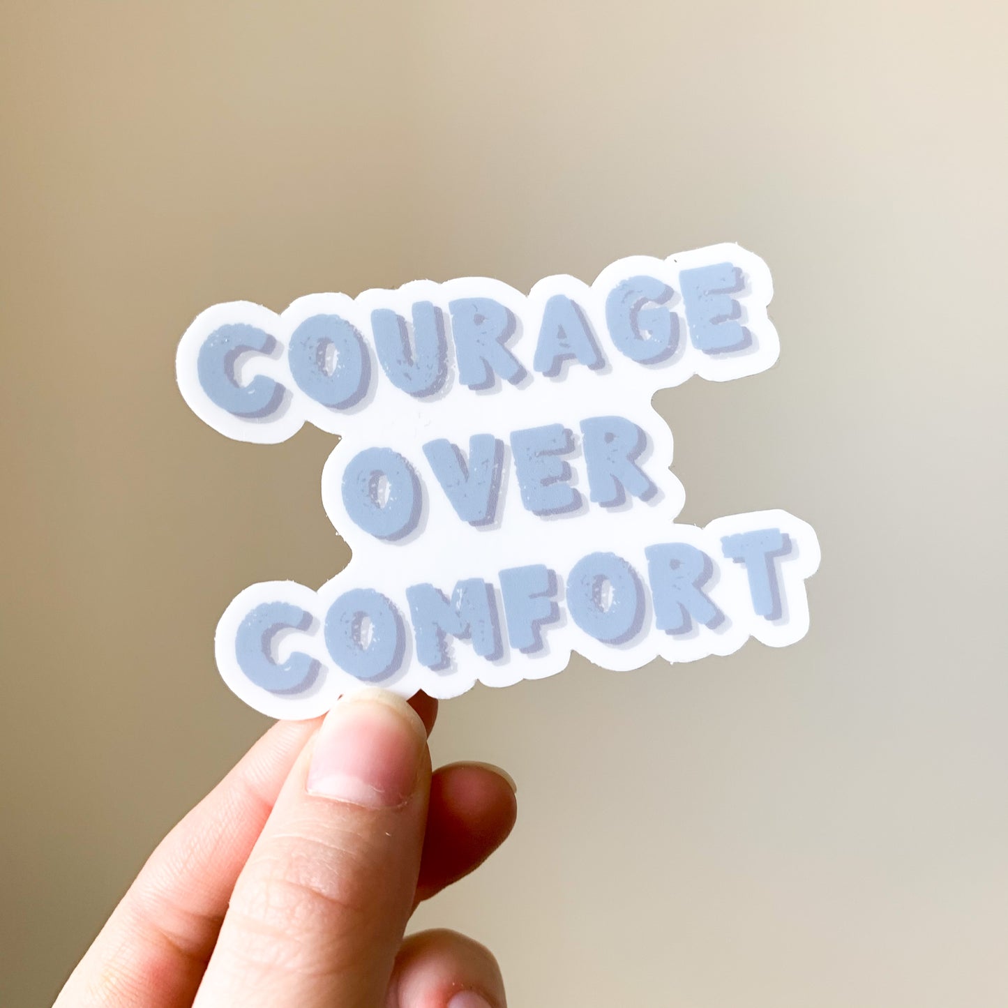 courage over comfort sticker