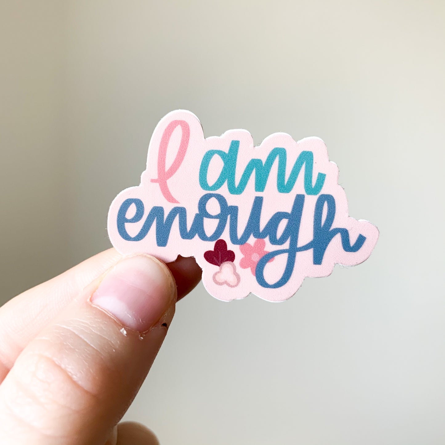 I am enough sticker